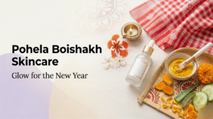 Skincare Tips for Pohela Boishakh How to Prepare Your Skin for the Bengali New Year (2)