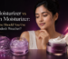 Gel Moisturizer vs Cream Moisturizer Which One Should You Use in Bangladesh Weather